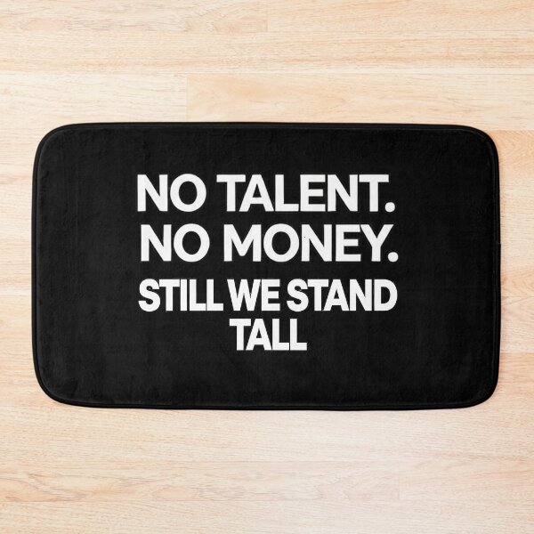 Item preview, No Talent, No Money designed and sold by KayUweRott.