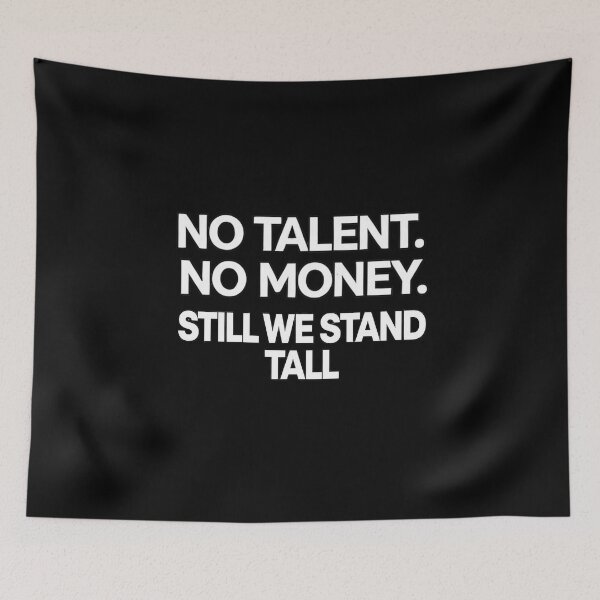 Item preview, No Talent, No Money designed and sold by KayUweRott.