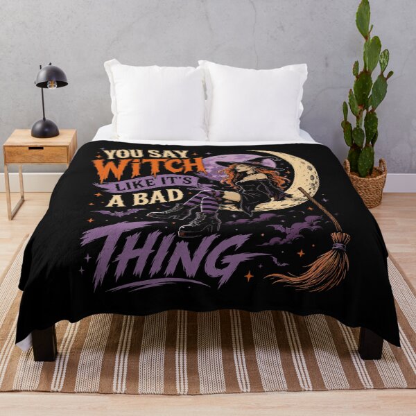 Item preview, You Say Witch Like It’s a Bad Thing – Funny Witch Halloween designed and sold by mraihan.