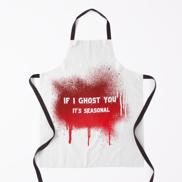 Item preview, If I ghost you - It's seasonal designed and sold by CreationsbYKz.