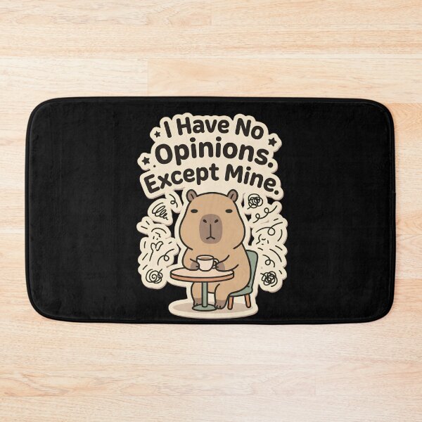 Item preview, I Have No Opinions Except Mine | Cute Kawaii Capybara Meme designed and sold by kuwagatamushi.