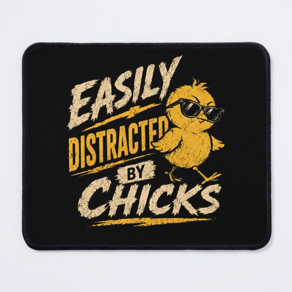 Item preview, Easily Distracted By Chicks Funny Chicken Lover Poultry Farmer Humor designed and sold by HumansStuck12.