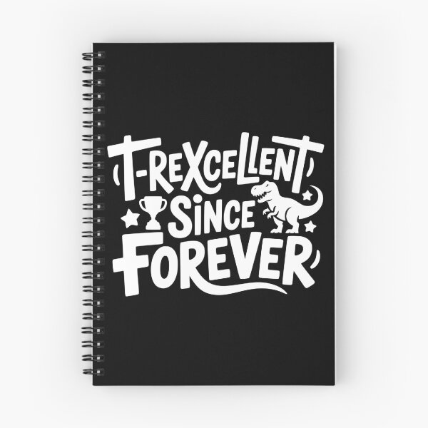 Item preview, T-Rexcellent Since Forever designed and sold by theartfulaspie.