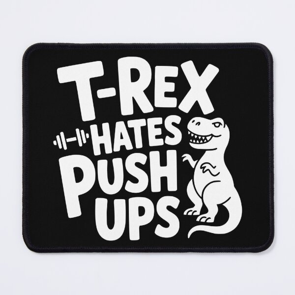 Item preview, T-Rex Hates Push Ups designed and sold by theartfulaspie.