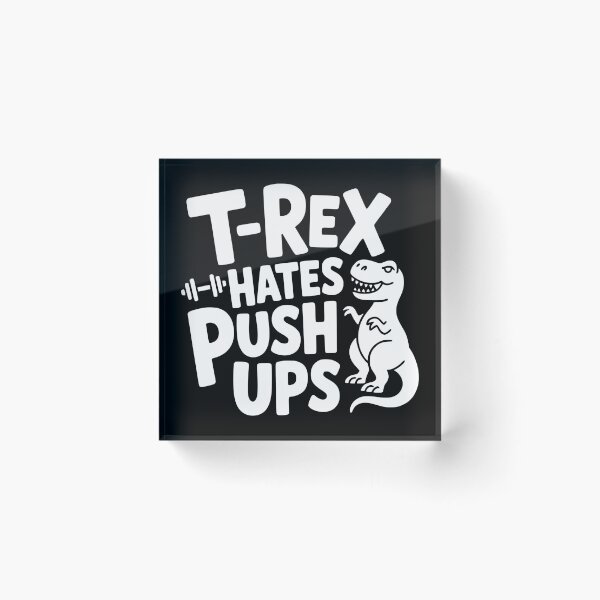 Item preview, T-Rex Hates Push Ups designed and sold by theartfulaspie.