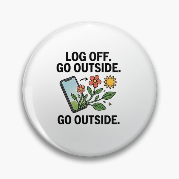 Item preview, Log Off Go Outside — Funny Digital Detox Design designed and sold by Tipsy24.
