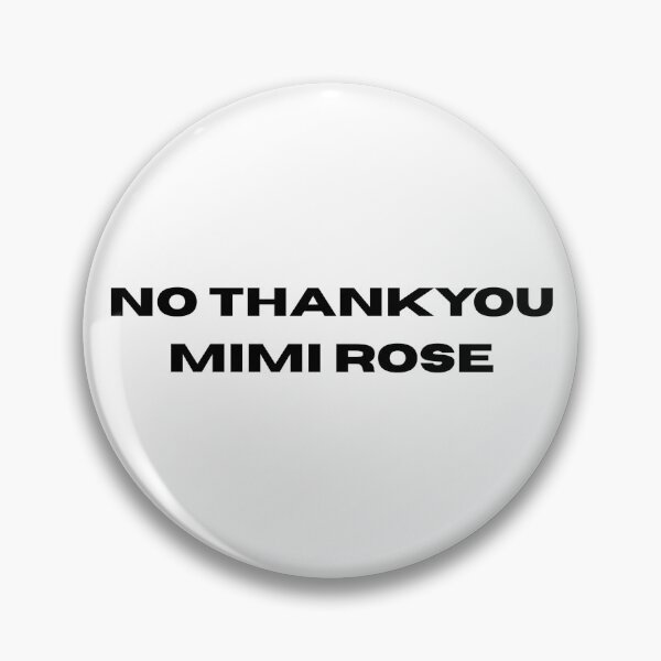 Item preview, No Thank You Mimi Rose Girls HBO Quote designed and sold by pots-shop.