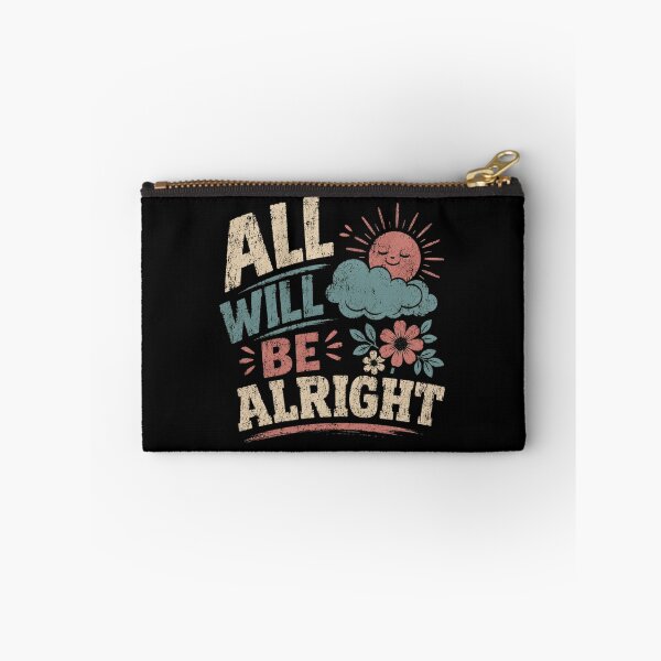 Item preview, All Will Be Alright Positive Affirmation Encouragement Optimism Quote designed and sold by SkeletonsDanger.