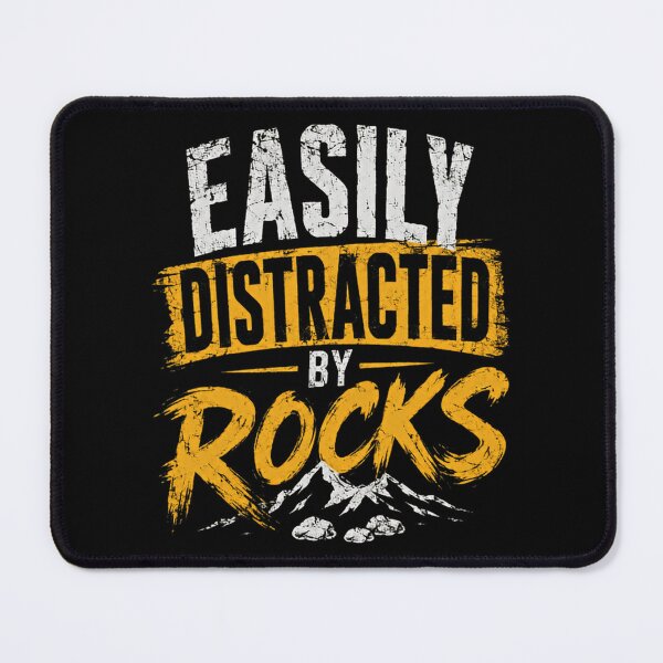 Item preview, Easily Distracted By Rocks Geology Lover Geologist Rock Collecting Hobby designed and sold by HumansStuck12.