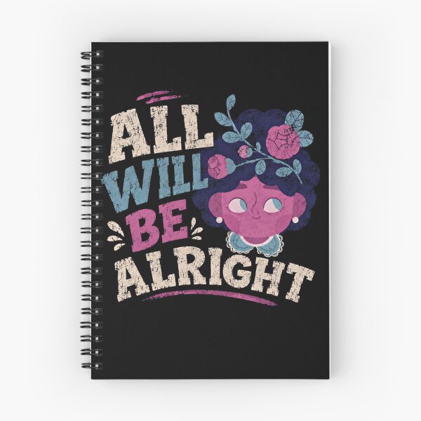 Item preview, All Will Be Alright Positive Affirmation Encouragement Hope designed and sold by SkeletonsDanger.