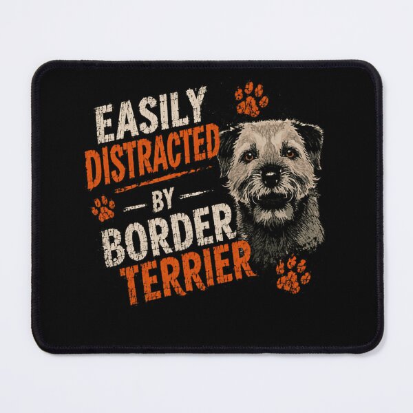 Item preview, Easily Distracted By Border Terrier Dog Lover Owner designed and sold by SkeletonsDanger.