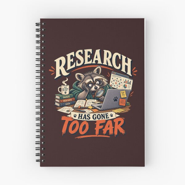 Item preview, Research Has Gone Too Far Academic Humor Raccoon designed and sold by PunchDrop.