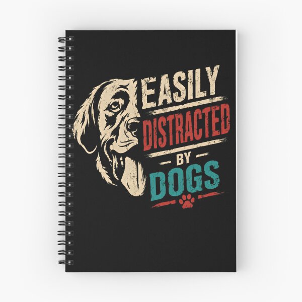 Item preview, Easily Distracted By Dogs Dog Lover Pet Owner Canine Enthusiast designed and sold by SkeletonsDanger.