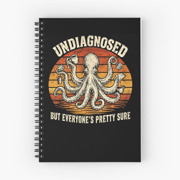 Item preview, Undiagnosed But Everyone's Pretty Sure Funny ADHD Neurodivergent Octopus designed and sold by HumansStuck12.