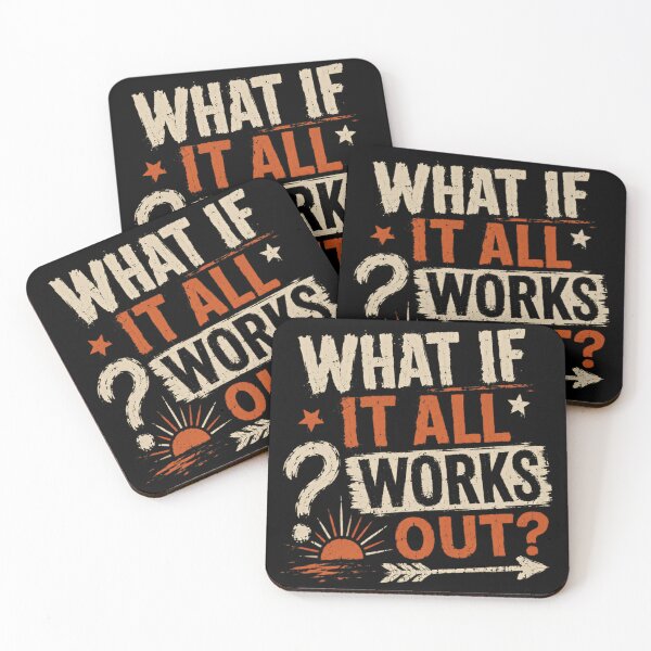 Item preview, What If It All Works Out? Motivational Quote Optimist Encouragement designed and sold by SkeletonsDanger.