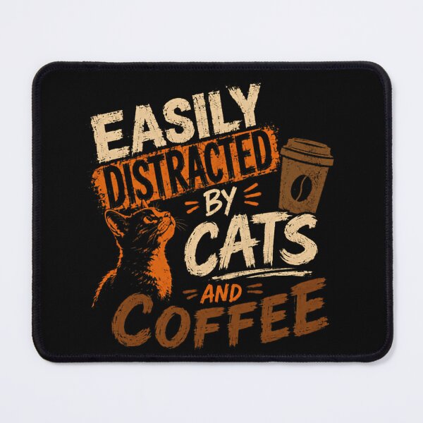 Item preview, Easily Distracted By Cats And Coffee Cat Lover Coffee Drinker Pet Owner Caffeine Addict designed and sold by SkeletonsDanger.
