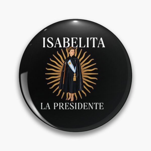Item preview, Isabelita La Presidente designed and sold by CMooreWorx.