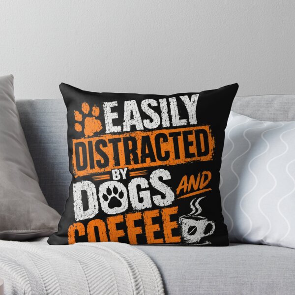 Item preview, Easily Distracted By Dogs And Coffee Dog Lover Pet Owner Coffee Enthusiast designed and sold by SkeletonsDanger.