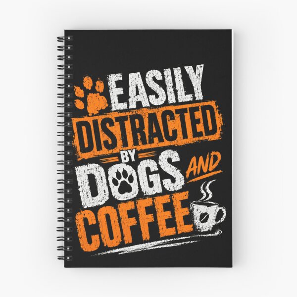 Item preview, Easily Distracted By Dogs And Coffee Dog Lover Pet Owner Coffee Enthusiast designed and sold by SkeletonsDanger.