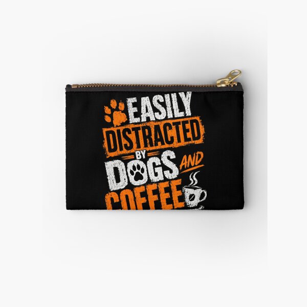 Item preview, Easily Distracted By Dogs And Coffee Dog Lover Pet Owner Coffee Enthusiast designed and sold by SkeletonsDanger.
