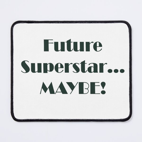 Item preview, Future Superstar designed and sold by KayUweRott.