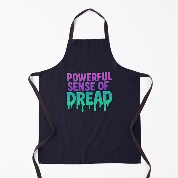 Item preview, Powerful Sense of Dread Funny Quote designed and sold by bramosny.