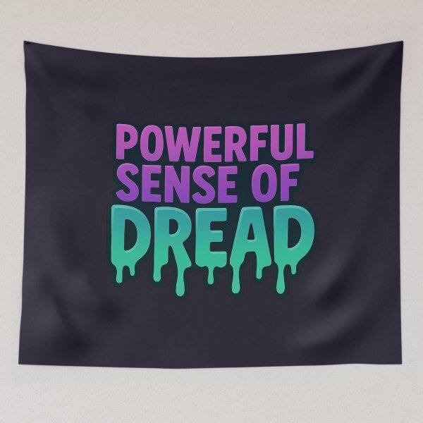 Item preview, Powerful Sense of Dread Funny Quote designed and sold by bramosny.
