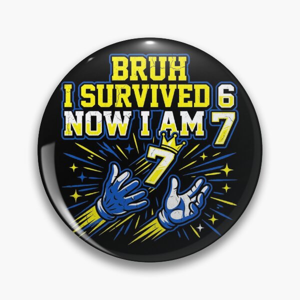 Item preview, Bruh I Survived 6 Now I Am 7 6 7 Meme 7th Birthday Boy designed and sold by TeNovaStudio ⭐⭐⭐⭐⭐.