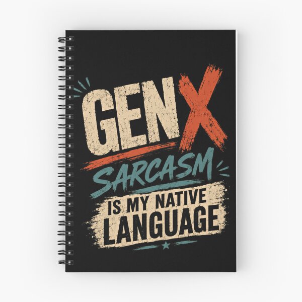 Item preview, Gen X Sarcasm Is My Native Language Generation X Sarcastic Humor Personality designed and sold by RetroMini2026.