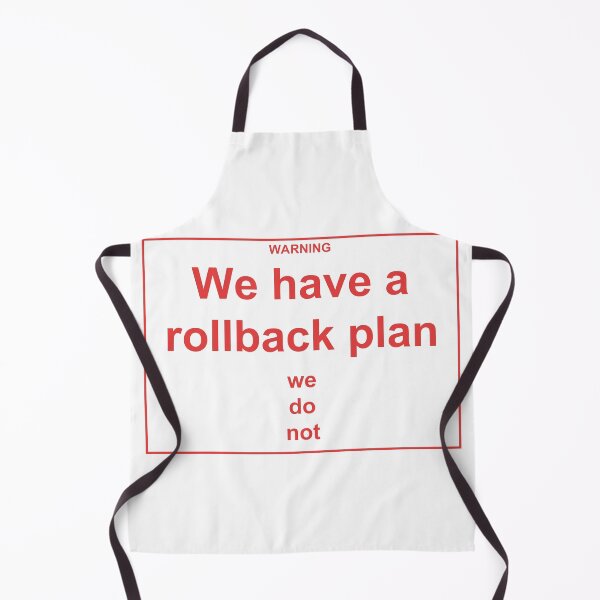Item preview, We Have a Rollback Plan Warning designed and sold by Power Designs.