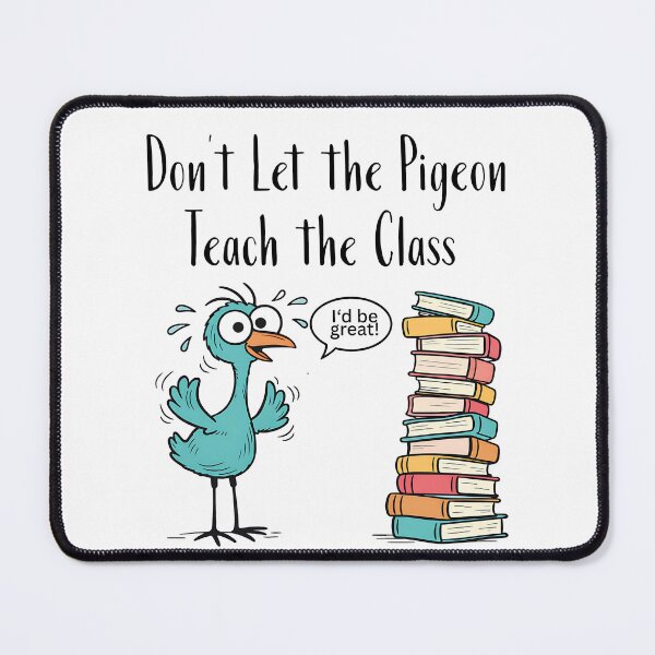 Item preview, Pigeon Teach Funny Teacher Classroom humor idea gift designed and sold by Amzkao.