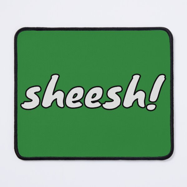 Item preview, sheesh! designed and sold by Odd-Squared.