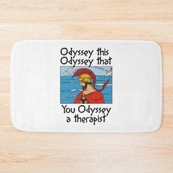 Item preview, ODYSSEY THIS ODYSSEY THAT YOU ODYSSEY A THERAPIST designed and sold by oddwonders.