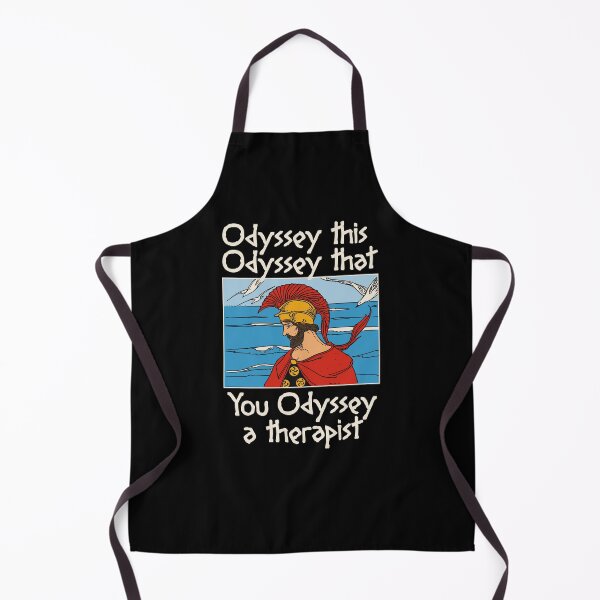 Item preview, ODYSSEY THIS ODYSSEY THAT YOU ODYSSEY A THERAPIST designed and sold by oddwonders.