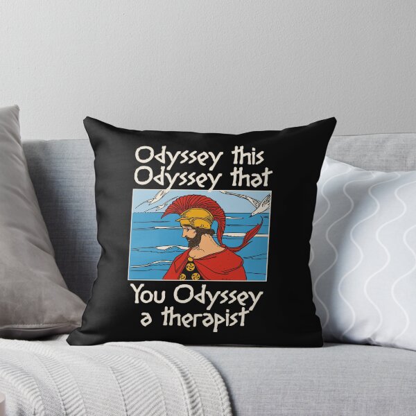 Item preview, ODYSSEY THIS ODYSSEY THAT YOU ODYSSEY A THERAPIST designed and sold by oddwonders.