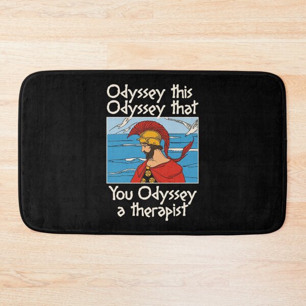 Item preview, ODYSSEY THIS ODYSSEY THAT YOU ODYSSEY A THERAPIST designed and sold by oddwonders.
