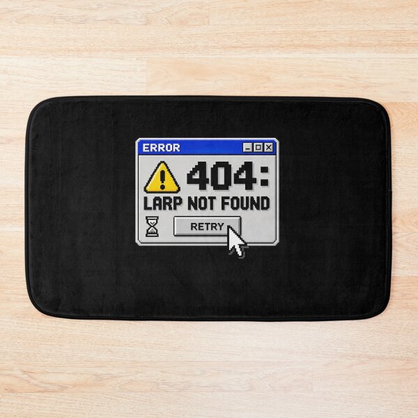 Item preview, Funny Error 404 LARP Retro Computer Retry Art designed and sold by elderberry.