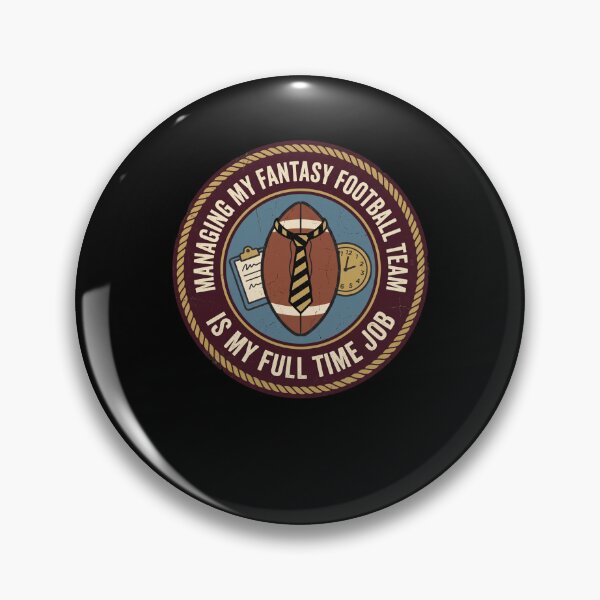 Item preview, Managing My Fantasy Football Team Full Time Job designed and sold by snowry.
