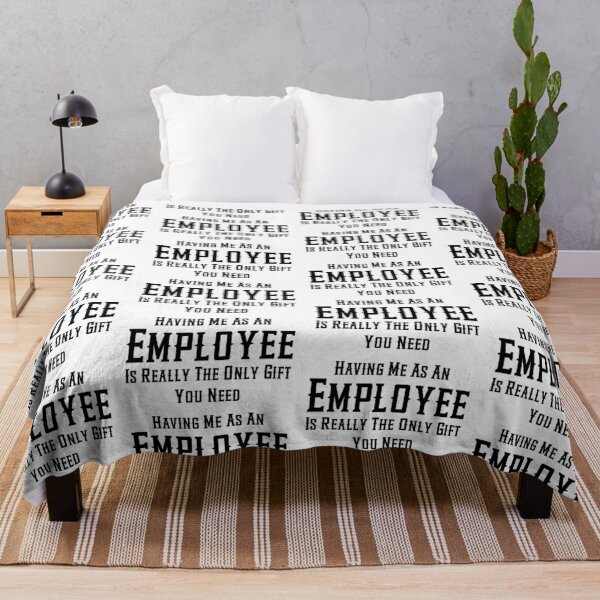 Item preview, Having Me As An Employee Is Really The Only Gift You Need designed and sold by aponwao.