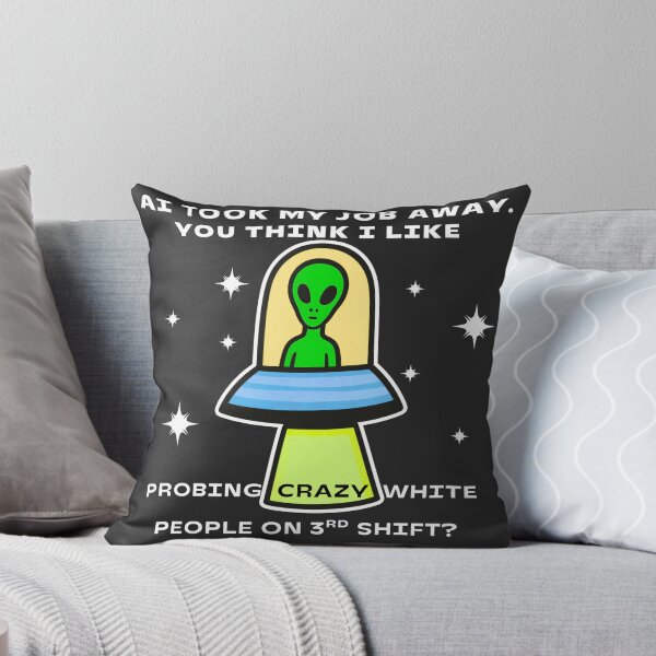 Item preview, AI took my job alien designed and sold by We hate everything.