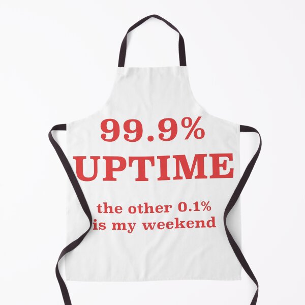 Item preview, 99.9 Percent Uptime My Weekend designed and sold by Power Designs.