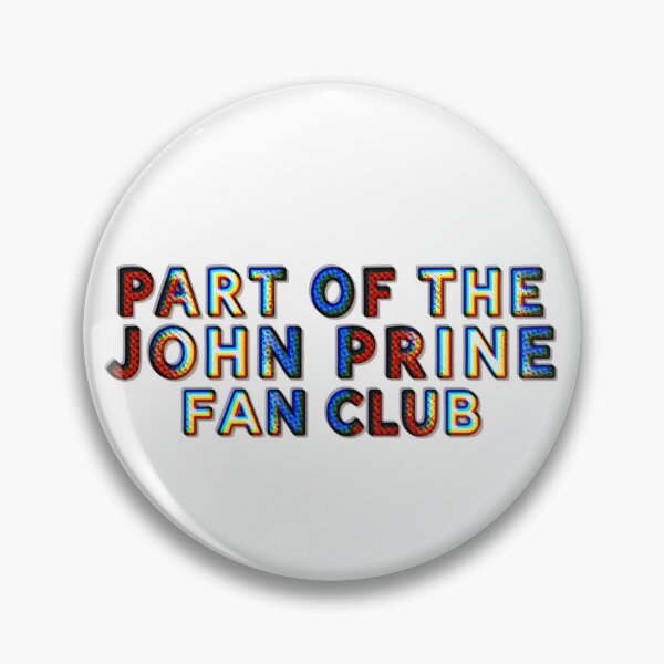 Item preview, Part of the John prine fan club  designed and sold by annaseditss.