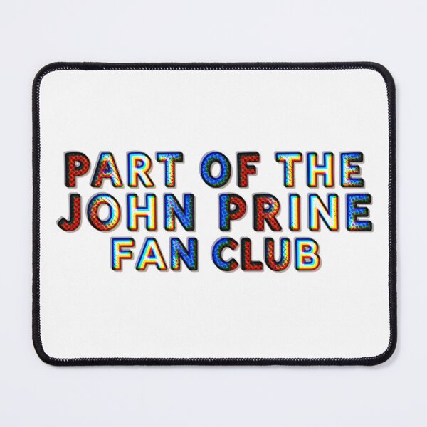 Item preview, Part of the John prine fan club  designed and sold by annaseditss.