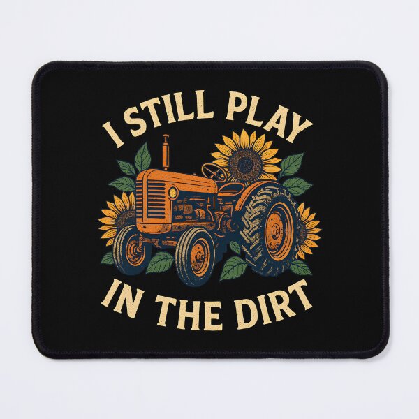 Item preview, I Still Play In The Dirt Funny Vintage Tractor Sunflowers designed and sold by Photo-Sphere101.