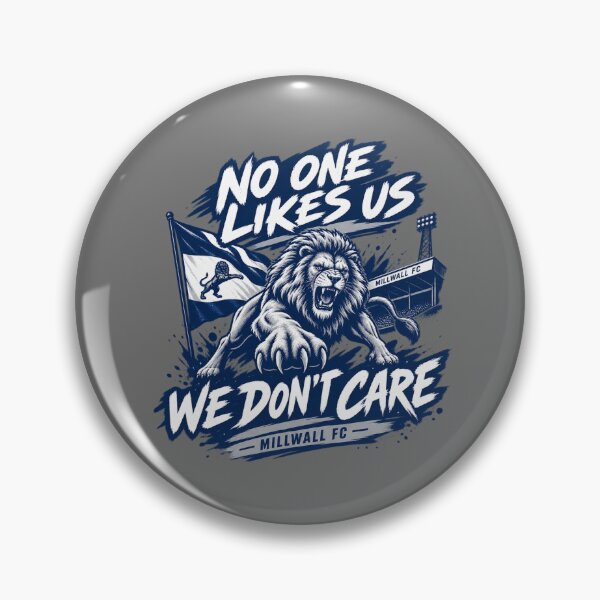 Artikelvorschau, No One Likes Us We Don’t Care – Millwall FC Lion Football Supporter Art entworfen und verkauft von FutureTraveller.