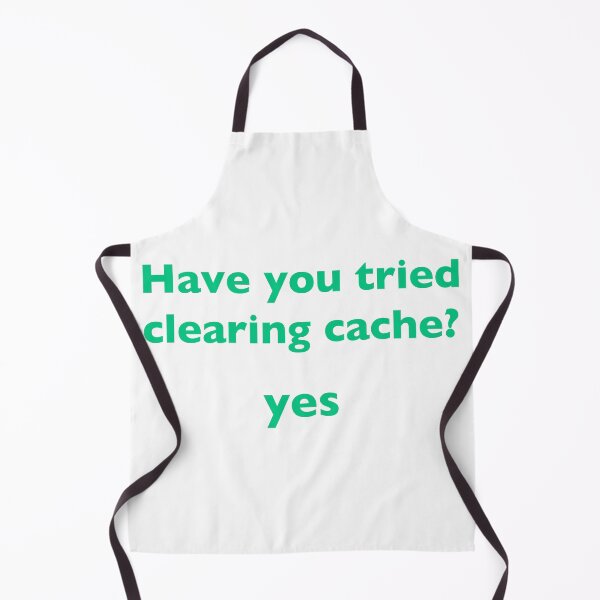 Item preview, Have You Tried Clearing Cache Shirt designed and sold by Power Designs.