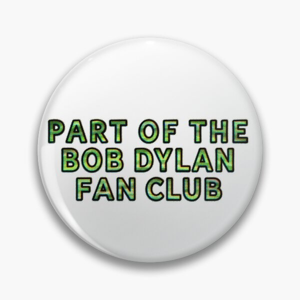 Item preview, Part of the Bob Dylan fan club  designed and sold by annaseditss.