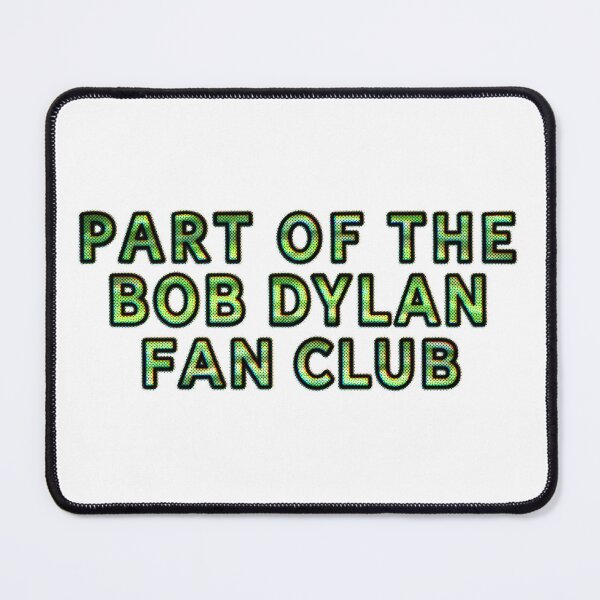 Item preview, Part of the Bob Dylan fan club  designed and sold by annaseditss.