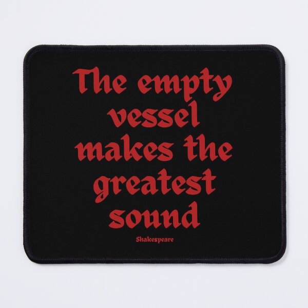 Item preview, The empty vessel makes the greatest sound. designed and sold by jamesgerardking.