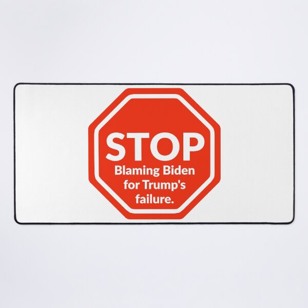 Item preview, Stop blaming Biden for Trump’s failure. designed and sold by Rachel the Artist .